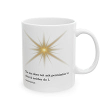 Load image into Gallery viewer, Inspirational Shine Bright Ceramic Mug, (11oz, 15oz)