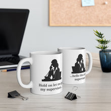 Load image into Gallery viewer, Hold for Supervisor Ceramic Mug, (11oz, 15oz)