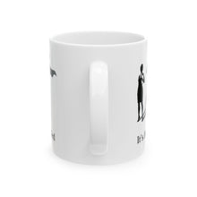 Load image into Gallery viewer, It's Handled Ceramic Mug, (11oz, 15oz)