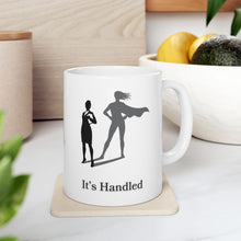 Load image into Gallery viewer, It's Handled Ceramic Mug, (11oz, 15oz)