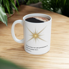 Load image into Gallery viewer, Inspirational Shine Bright Ceramic Mug, (11oz, 15oz)
