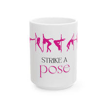 Load image into Gallery viewer, Strike a Pose Mug, (11oz, 15oz)
