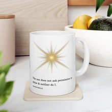 Load image into Gallery viewer, Inspirational Shine Bright Ceramic Mug, (11oz, 15oz)
