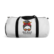 Load image into Gallery viewer, Black, Blessed, and Beautiful Duffel Bag
