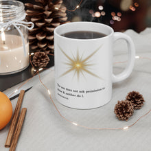Load image into Gallery viewer, Inspirational Shine Bright Ceramic Mug, (11oz, 15oz)
