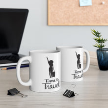 Load image into Gallery viewer, Time to Travel Ceramic Mug, (11oz, 15oz)
