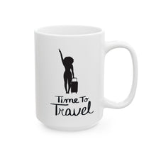 Load image into Gallery viewer, Time to Travel Ceramic Mug, (11oz, 15oz)
