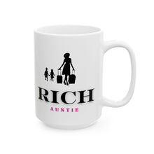 Load image into Gallery viewer, Rich Auntie Ceramic Mug, (11oz, 15oz)
