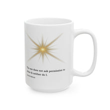 Load image into Gallery viewer, Inspirational Shine Bright Ceramic Mug, (11oz, 15oz)
