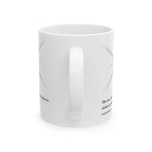 Load image into Gallery viewer, Inspirational Shine Bright Ceramic Mug, (11oz, 15oz)
