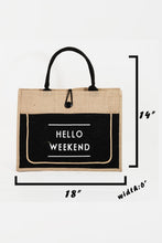 Load image into Gallery viewer, Bag - Fame Hello Weekend Burlap Tote Bag
